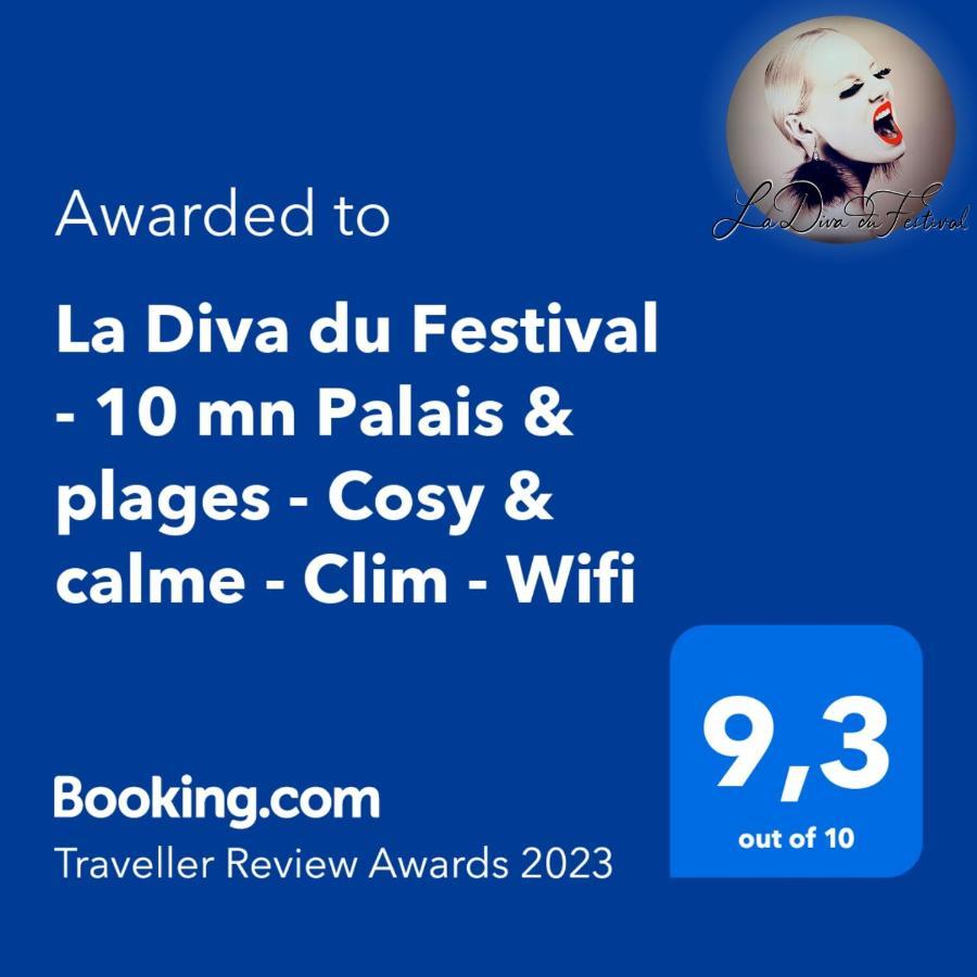 La Diva Du Festival - 10 Mn A Pied Palais & Plages - Cosy & Calme - Clim - Wifi Cannes Exteriör bild